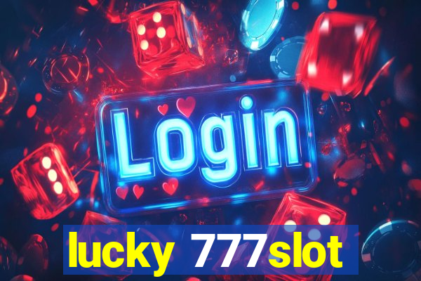 lucky 777slot