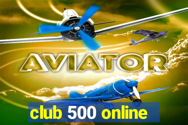 club 500 online