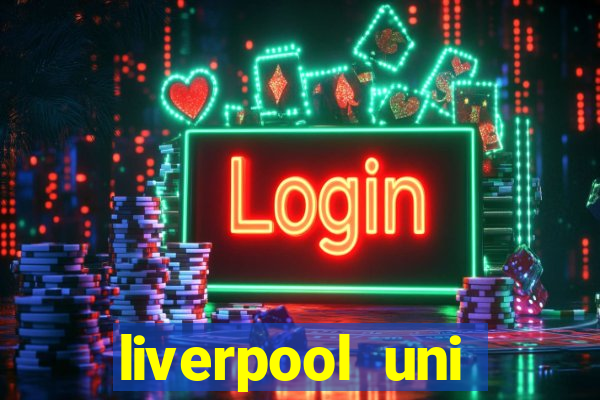 liverpool uni clearing hotline