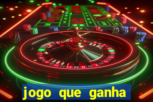 jogo que ganha dinheiro verdadeiro