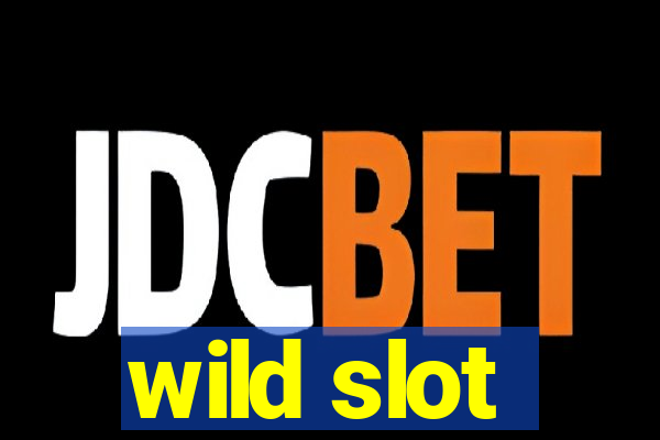 wild slot