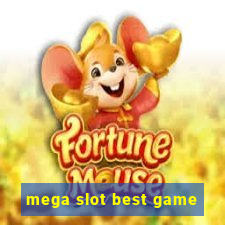 mega slot best game