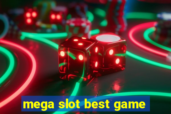 mega slot best game