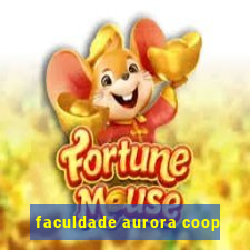 faculdade aurora coop