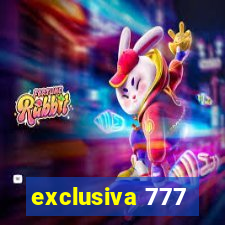 exclusiva 777