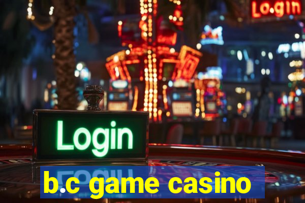 b.c game casino