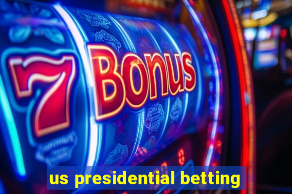 us presidential betting