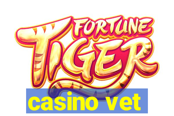 casino vet