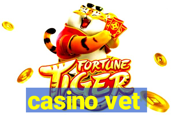 casino vet