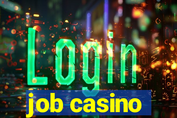 job casino