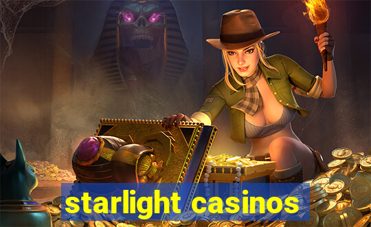 starlight casinos