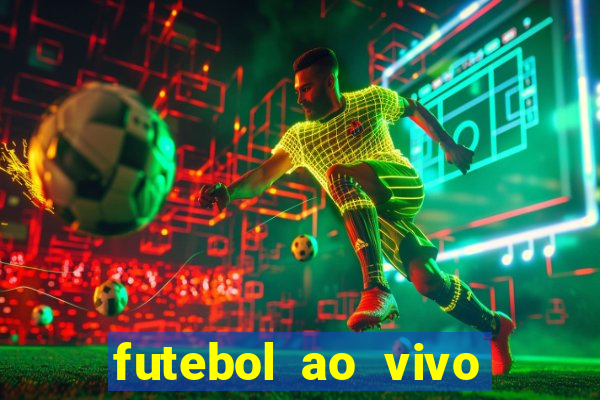 futebol ao vivo online futemax