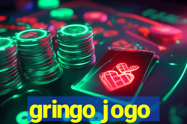 gringo jogo