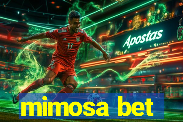 mimosa bet