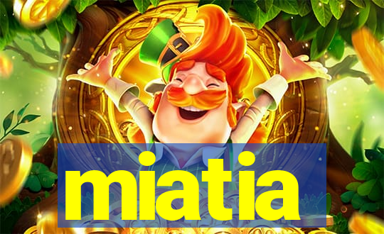 miatia