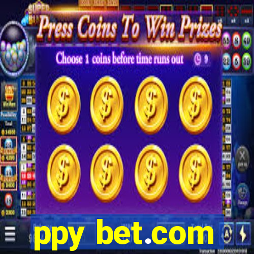 ppy bet.com