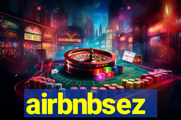 airbnbsez