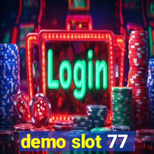 demo slot 77