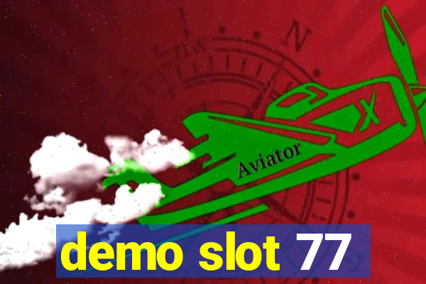 demo slot 77