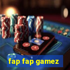 fap fap gamez