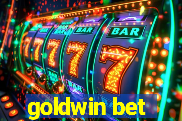 goldwin bet