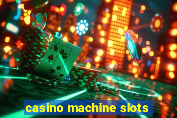 casino machine slots