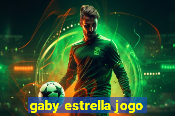 gaby estrella jogo