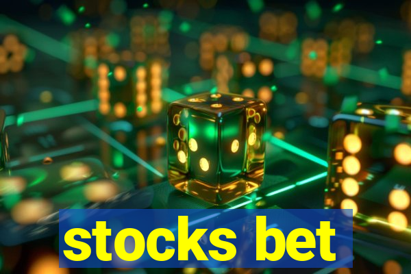 stocks bet