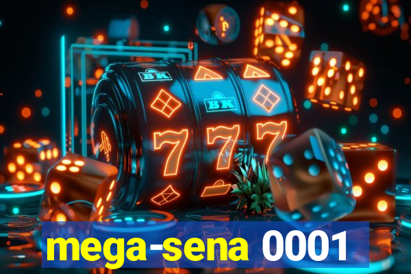 mega-sena 0001