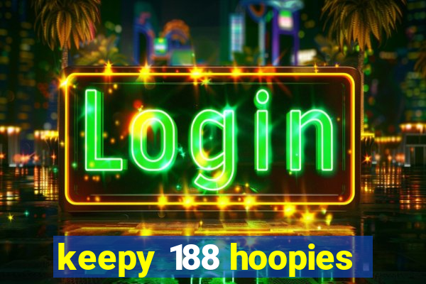 keepy 188 hoopies