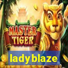 ladyblaze