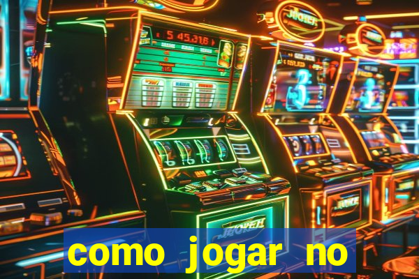 como jogar no esporte da sorte