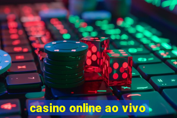 casino online ao vivo