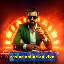 casino online ao vivo