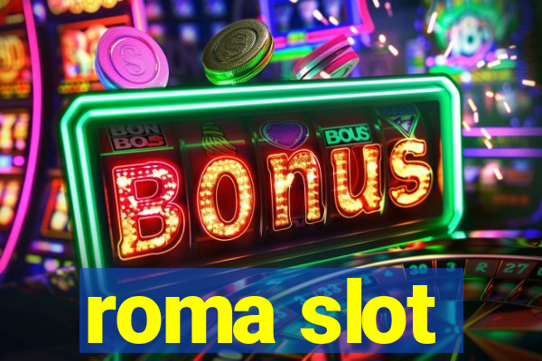 roma slot