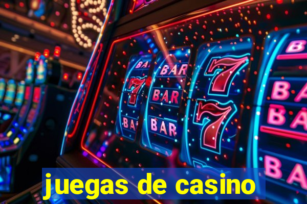 juegas de casino