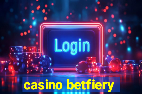 casino betfiery