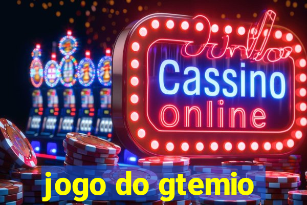 jogo do gtemio