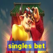 singles bet