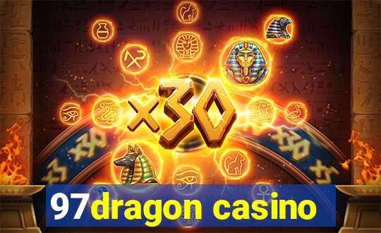 97dragon casino