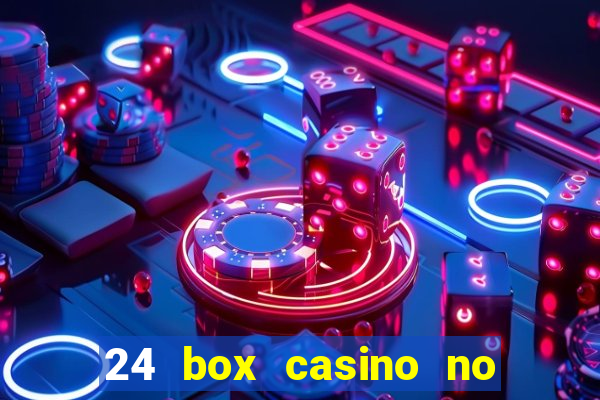 24 box casino no deposit bonus