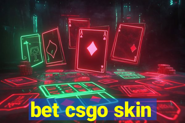 bet csgo skin