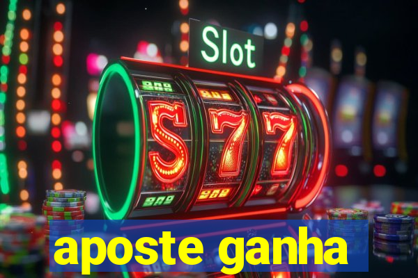 aposte ganha