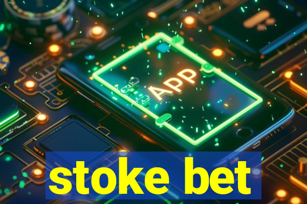 stoke bet