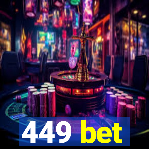 449 bet