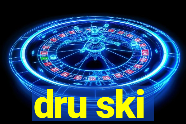 dru ski