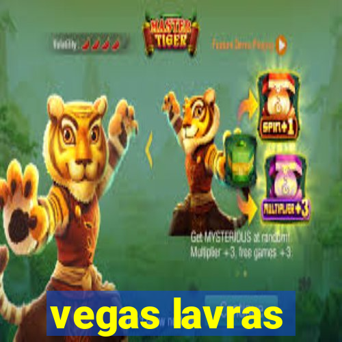 vegas lavras