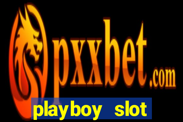 playboy slot machine big win