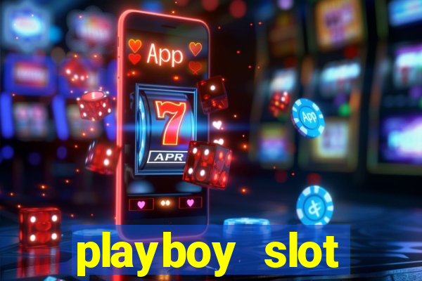 playboy slot machine big win