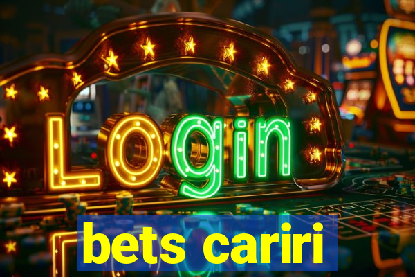 bets cariri